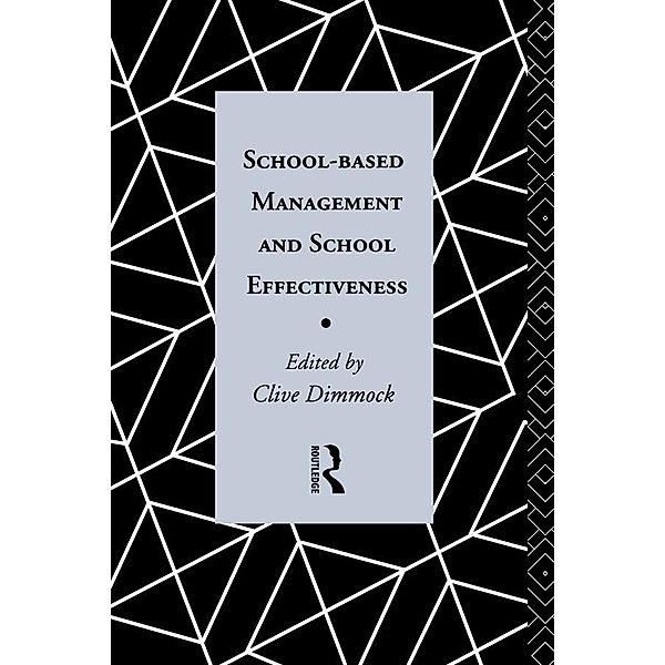 School-Based Management and School Effectiveness