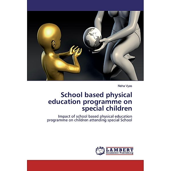 School based physical education programme on special children, Neha Vyas