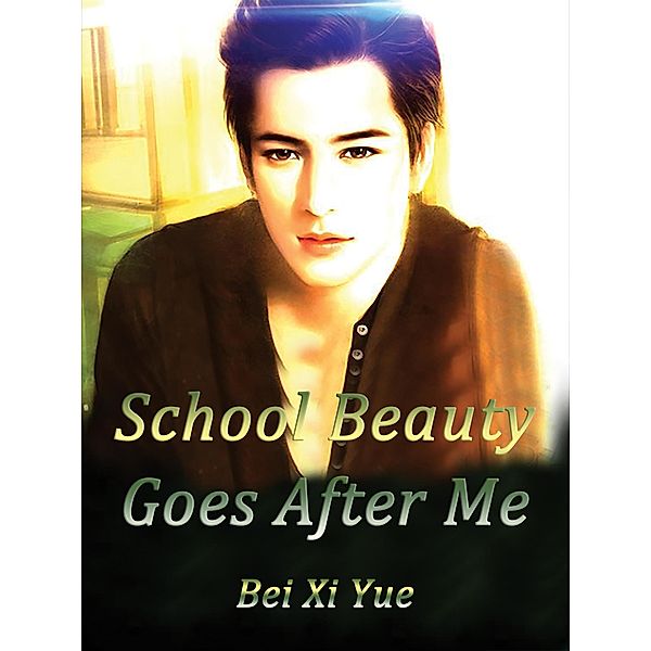 School Beauty Goes After Me, åOE-æoe^è¥¿