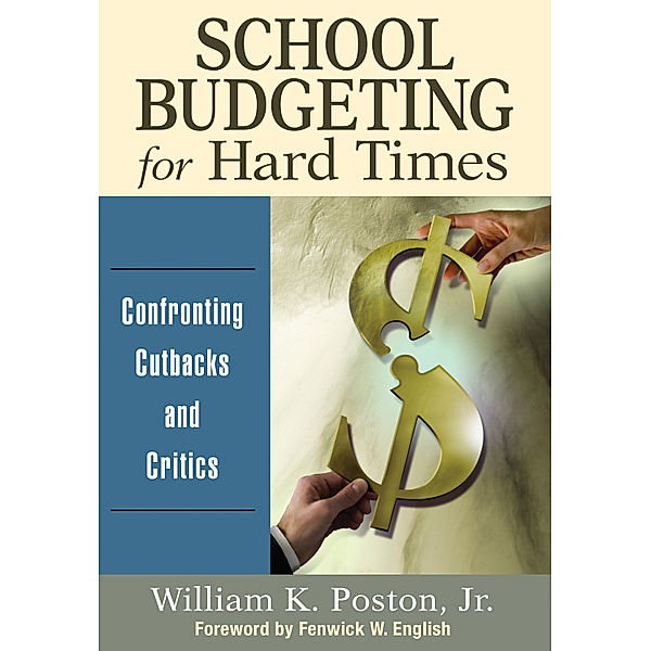 School Budgeting for Hard Times, William K. Poston