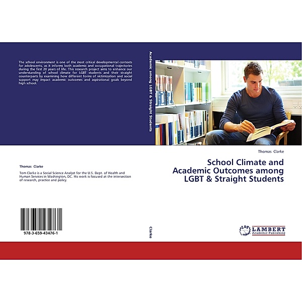 School Climate and Academic Outcomes among LGBT & Straight Students, Thomas Clarke