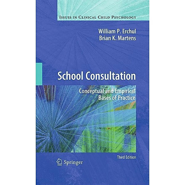 School Consultation, William P. Erchul, Brian K. Martens