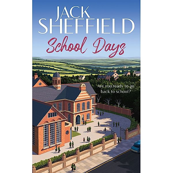 School Days, Jack Sheffield