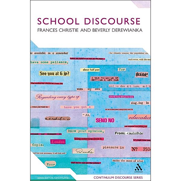 School Discourse / Continuum Discourse, Frances Christie, Beverly Derewianka