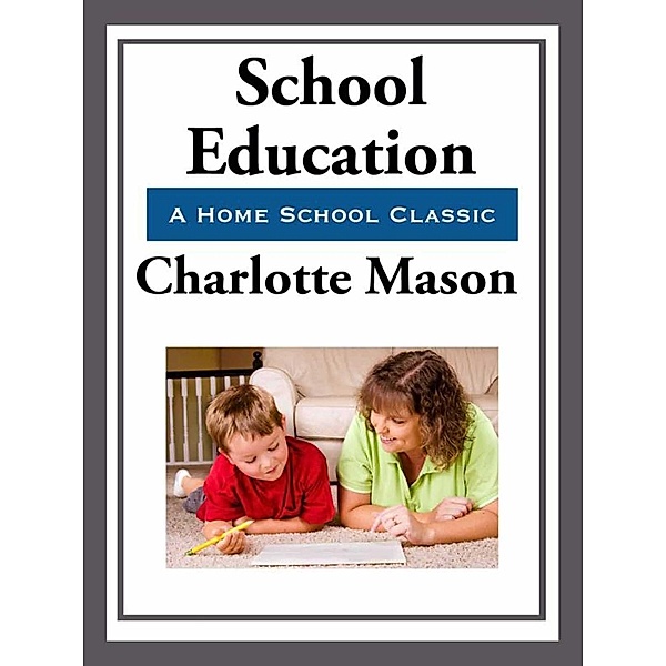 School Education, Charlotte Mason