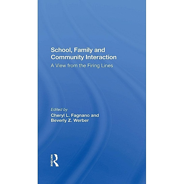 School, Family, And Community Interaction, Cheryl L Fagnano, Beverly Werber