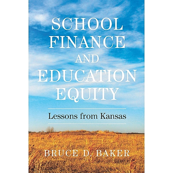 School Finance and Education Equity, Bruce D. Baker