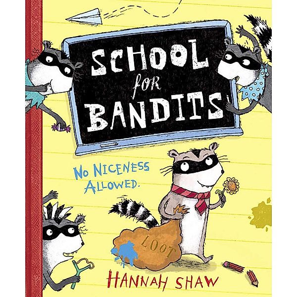 School for Bandits, Hannah Shaw
