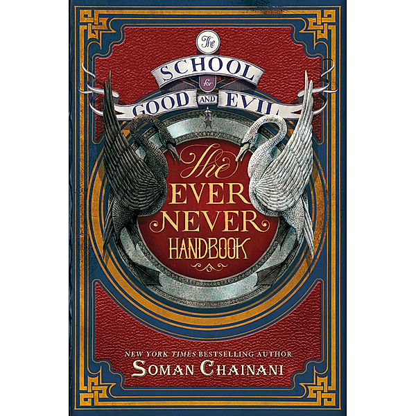 School for Good and Evil - The Ever Never Handbook, Soman Chainani