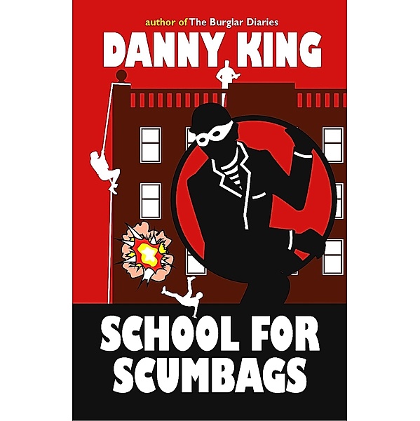 School For Scumbags, Danny King