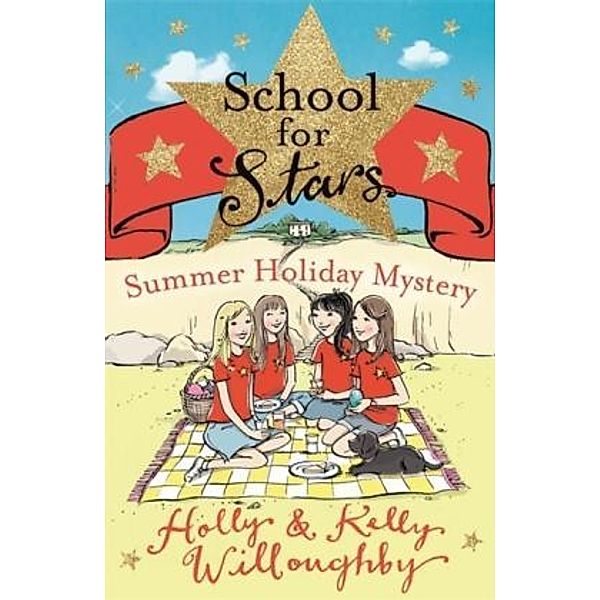 School for Stars - Summer Holiday Mystery, Holly Willoughby, Kelly Willoughby