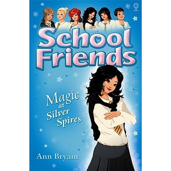 School Friends / Magic at Silver Spires, Ann Bryant