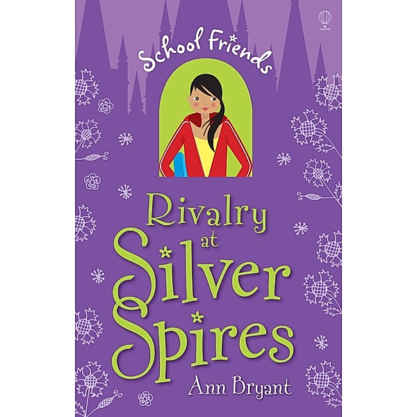 School Friends: Rivalry at Silver Spires, Ann Bryant
