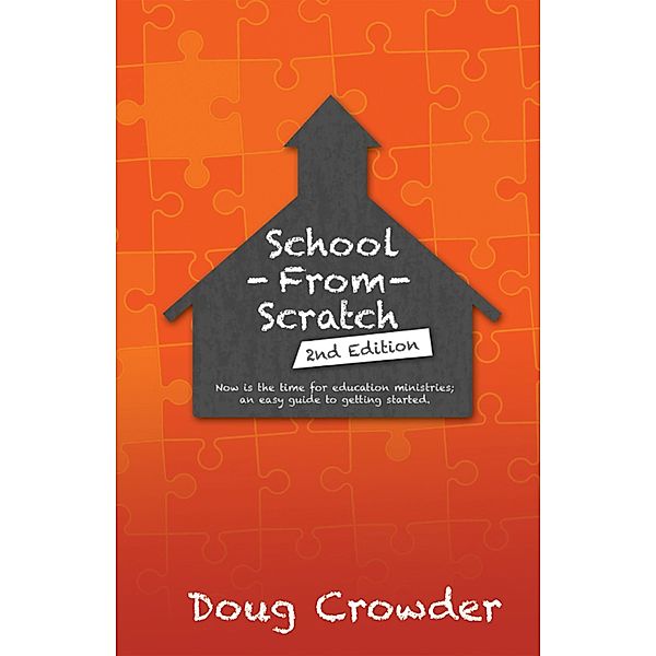 School from Scratch, Doug Crowder