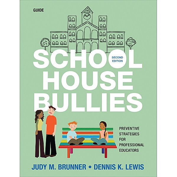 School House Bullies (Guide), Dennis K. Dennis K. Lewis, Judy M. Judy M. Brunner