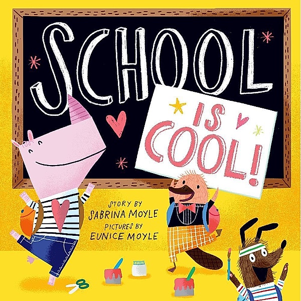 School Is Cool! (A Hello!Lucky Book) / A Hello!Lucky Book, Hello!Lucky, Sabrina Moyle