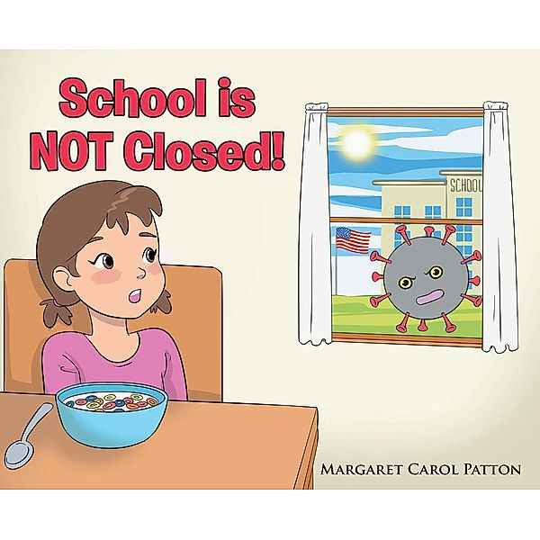 School is Not Closed, Margaret Carol Patton