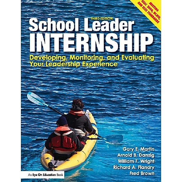 School Leader Internship, Gary E. Martin, Arnold B. Danzig, William F. Wright, Richard A. Flanary