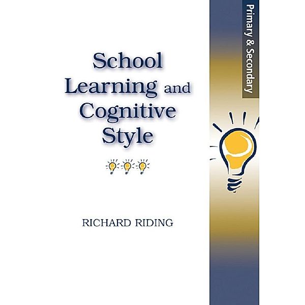 School Learning and Cognitive Styles, Richard Riding