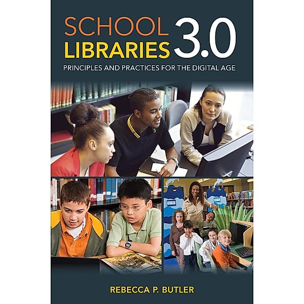 School Libraries 3.0, Rebecca P. Butler