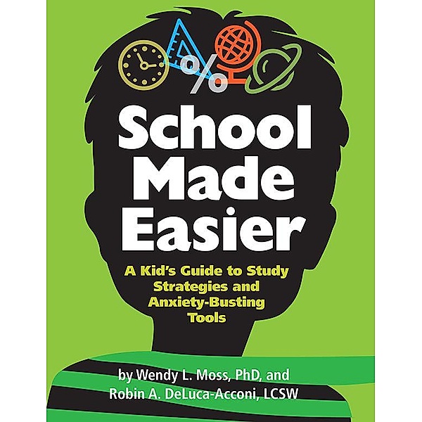 School Made Easier, Wendy L. Moss, Robin Deluca-Acconi
