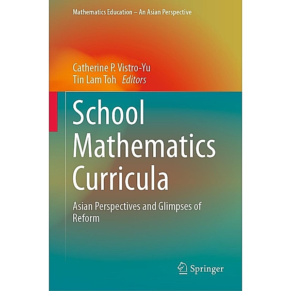 School Mathematics Curricula / Mathematics Education - An Asian Perspective