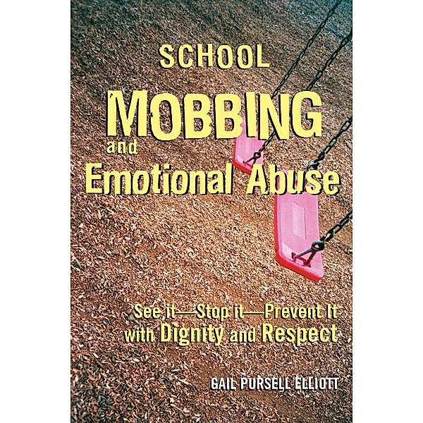 School Mobbing and Emotional Abuse, Gail Pursell Elliott
