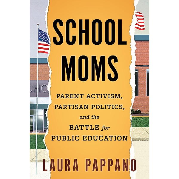 School Moms, Laura Pappano