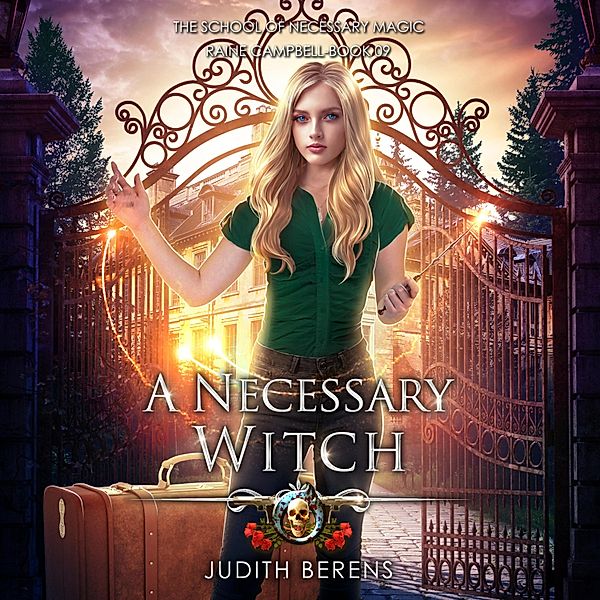 School of Necessary Magic - 9 - A Necessary Witch, Michael Anderle, Judith Berens, Martha Carr