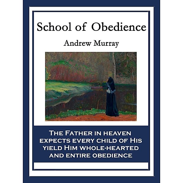 School of Obedience / Sublime Books, Andrew Murray