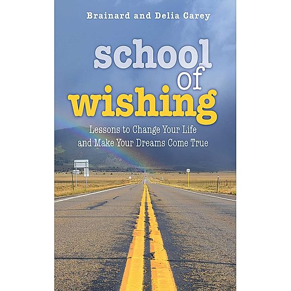 School of Wishing, Brainard Carey, Delia Carey