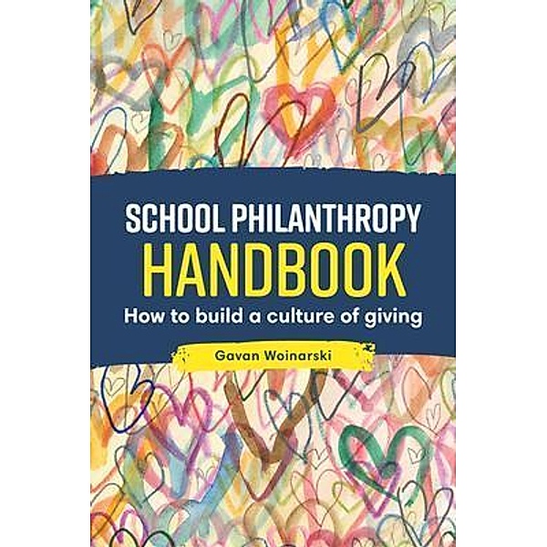School Philanthropy Handbook, Gavan Woinarski