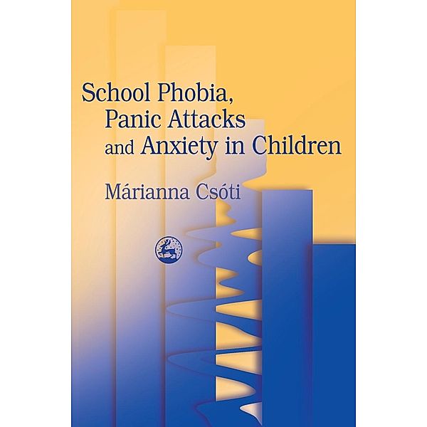 School Phobia Panic Attacks, Marianna Csoti