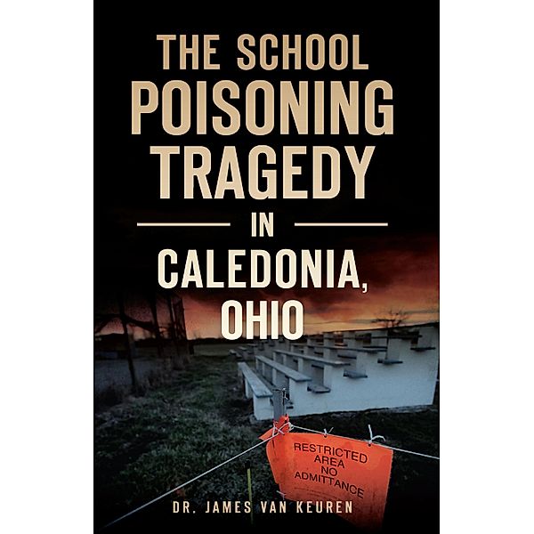 School Poisoning Tragedy in Caledonia, Ohio, James Van Keuren