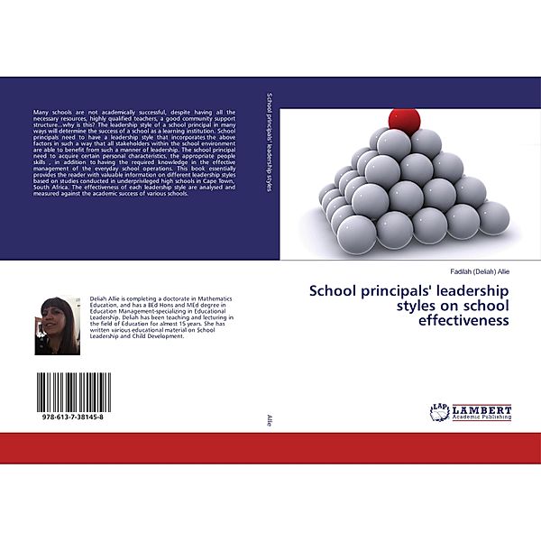 School principals' leadership styles on school effectiveness, Fadilah (Deliah) Allie