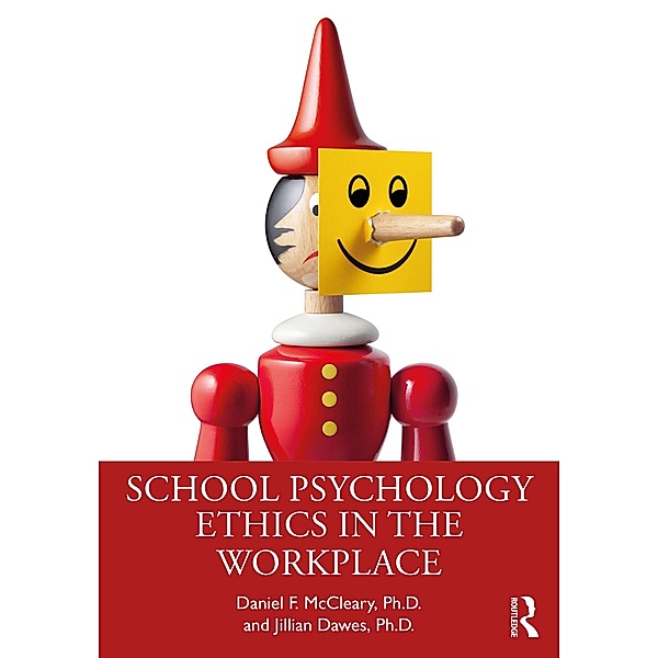 School Psychology Ethics in the Workplace, Daniel F. McCleary, Jillian Dawes