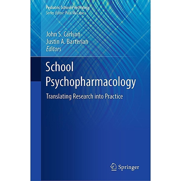 School Psychopharmacology / Pediatric School Psychology