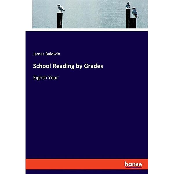 School Reading by Grades, James Baldwin