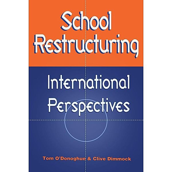 School Restructuring, Clive Dimmock, Tom O'Donoghue