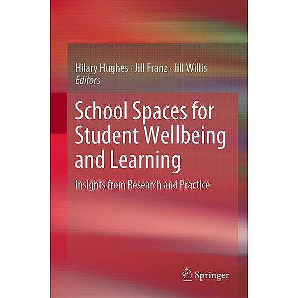 School Spaces for Student Wellbeing and Learning