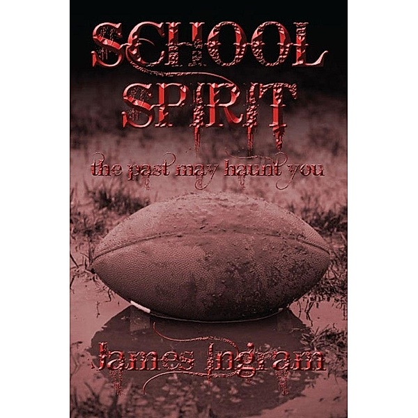 School Spirit: The Past May Haunt You / SBPRA, James Ingram