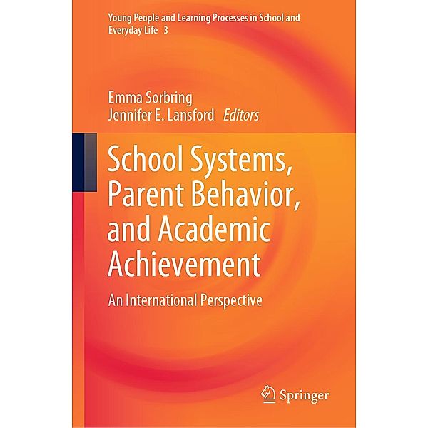 School Systems, Parent Behavior, and Academic Achievement / Young People and Learning Processes in School and Everyday Life Bd.3