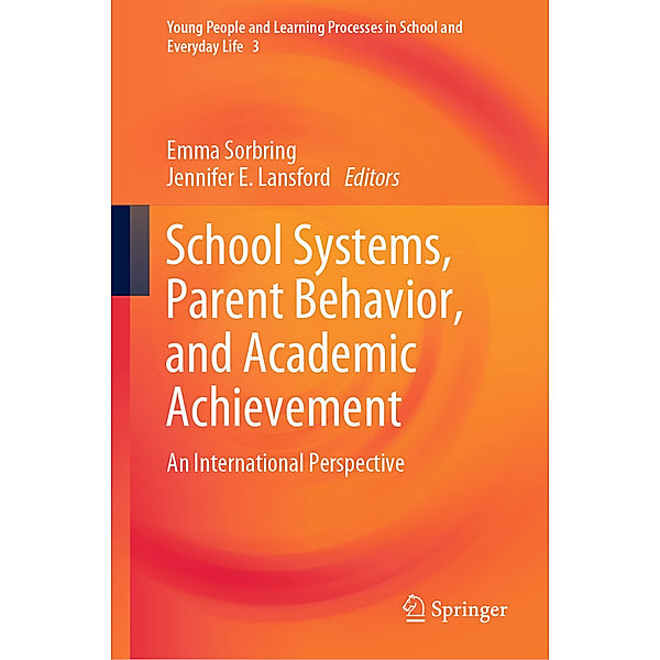 School Systems, Parent Behavior, and Academic Achievement