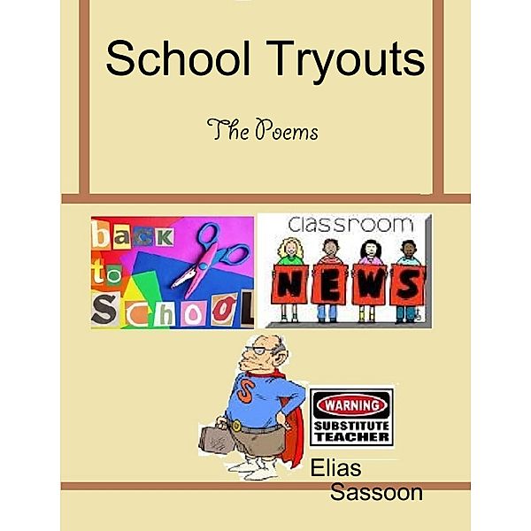 School Tryouts, Elias Sassoon