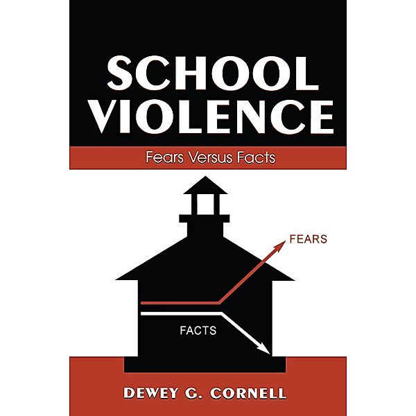 School Violence, Dewey G. Cornell