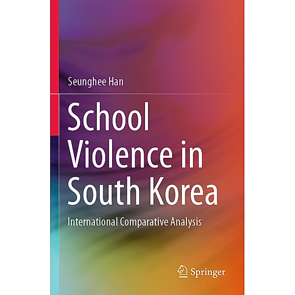 School Violence in South Korea, Seunghee Han