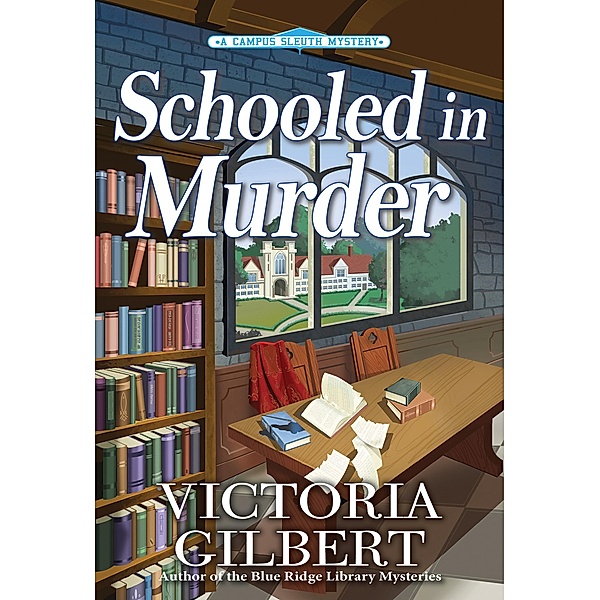 Schooled in Murder, Victoria Gilbert