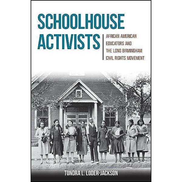 Schoolhouse Activists, Tondra L. Loder-Jackson