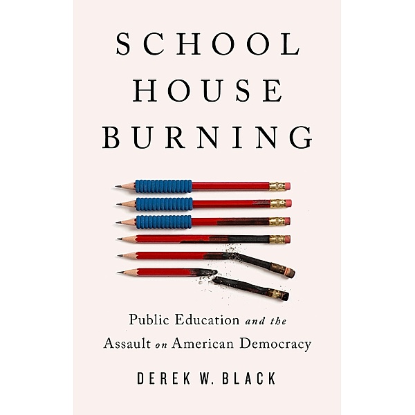 Schoolhouse Burning, Derek W. Black