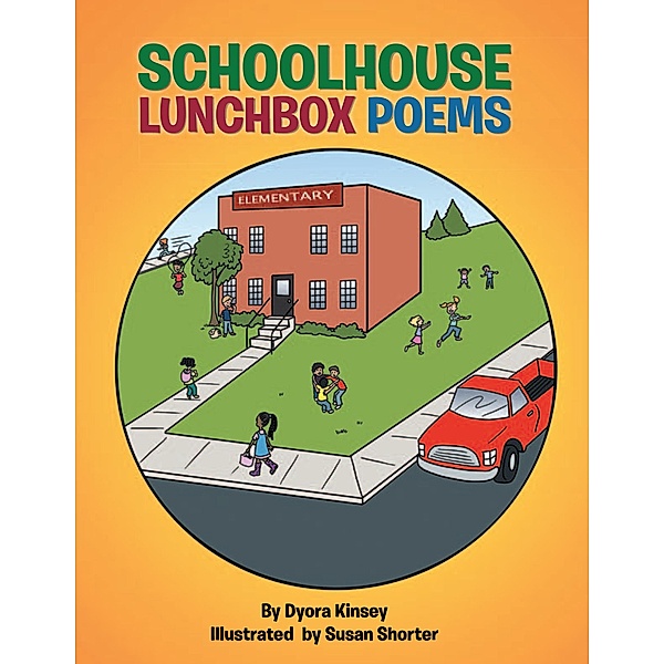 Schoolhouse Lunchbox Poems, Dyora Kinsey